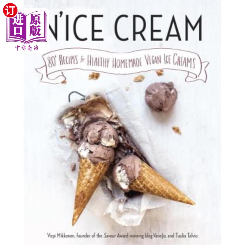 海外直订nice cream: 80  recipes for healthy homemade vegan ice