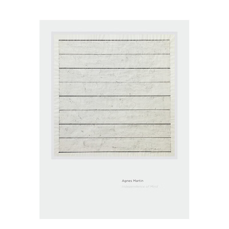 agnes martin: independence of mind 英文原版进口艺术作品集 善本