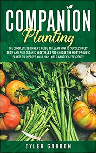 预订companion planting: the complete beginners guid