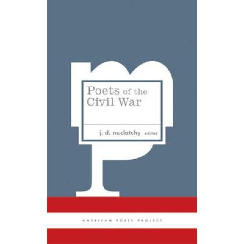 poets of the civil war: (american poets proj. 英文原版 精装