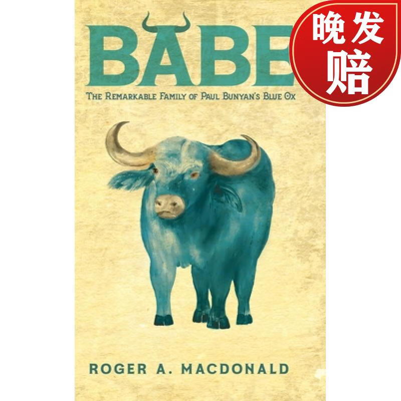 【4周达】babe: the remarkable family of paul bunyans blue ox