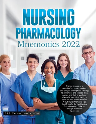 预订 nursing pharmacology mnemonics 2022: are you a nurse or a