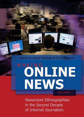预订Making Online News- Volume 2: Newsroom Ethnograp