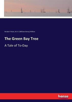 预订the green bay tree: a tale of to-day