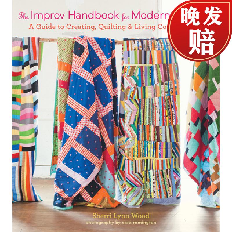 预订 the improv handbook for modern quilters: a guide to