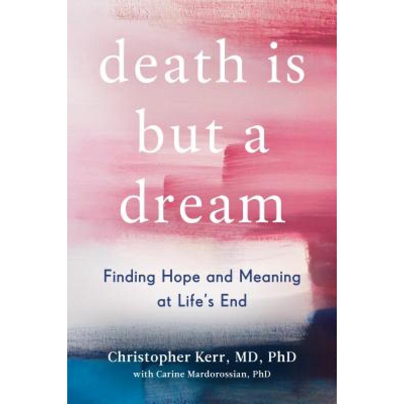 预订 Death Is But a Dream: Finding Hope and Meani...