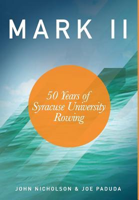 预订mark ii - 50 years of syracuse university rowing