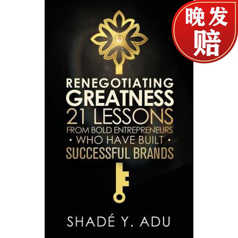 【4周达】renegotiating greatness: 21 lessons from bold