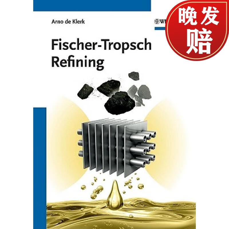 【4周达】fischer-tropsch refining [wiley化学化工]