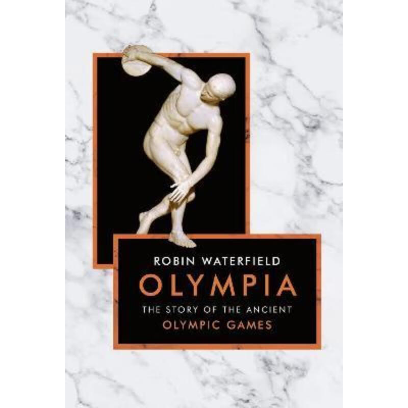 预订olympia:the story of the ancient olympic games