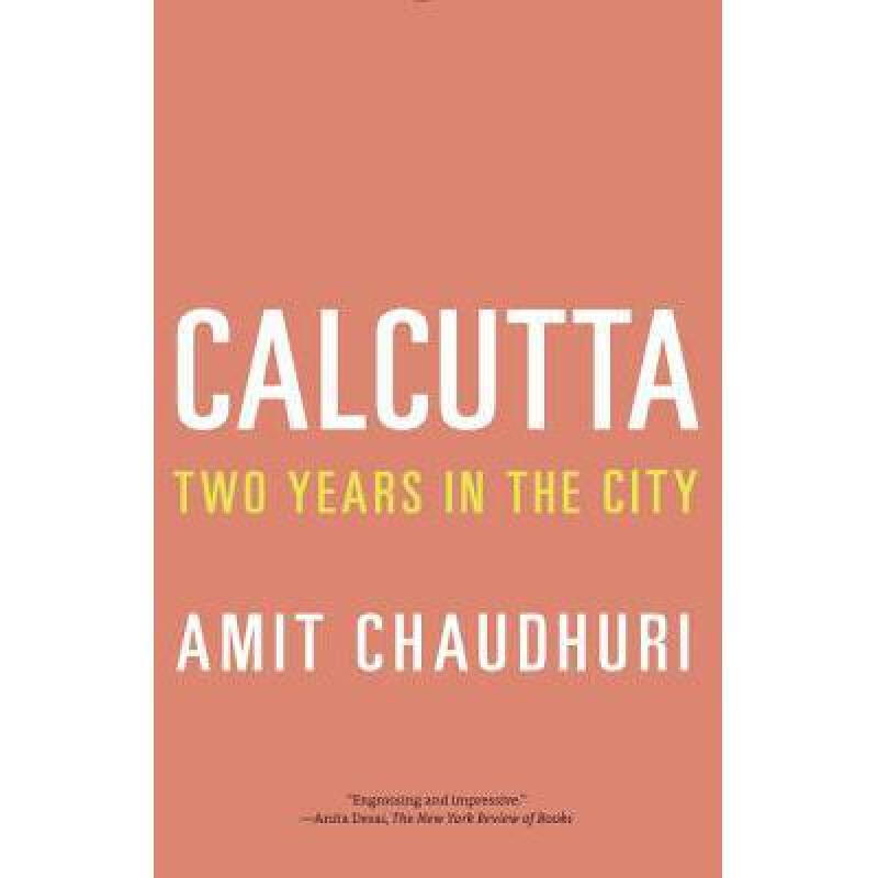 calcutta: two years in the city 英文原版 历史