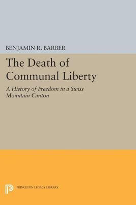 预订the death of communal liberty: a history of freedom in a