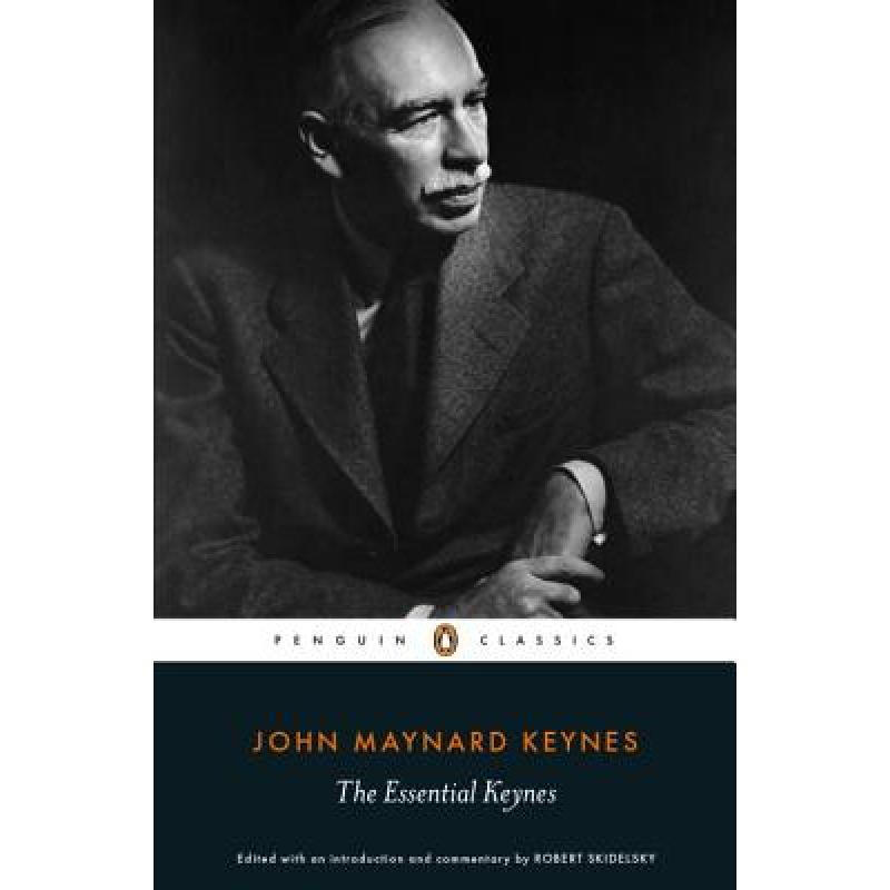 john maynard keynes: the essential keynes 英文原版