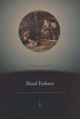 预订 novel violence: a narratography of victorian fiction