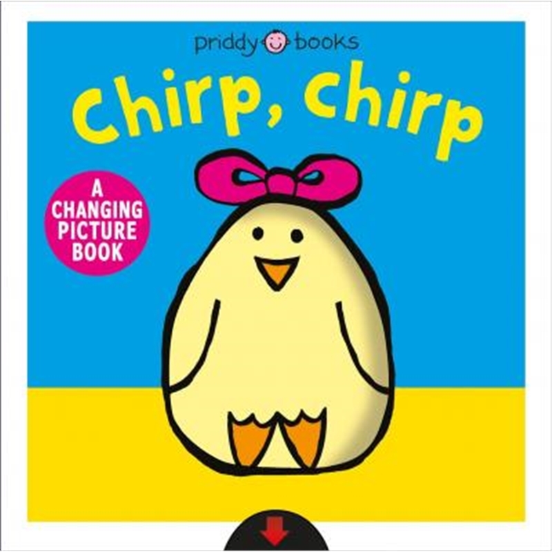 chirp, chirp: a changing picture book