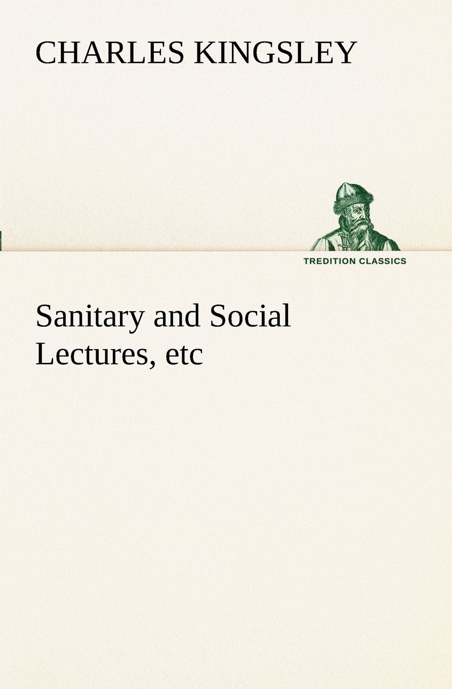 【预售 按需印刷】sanitary and social lectures, etc