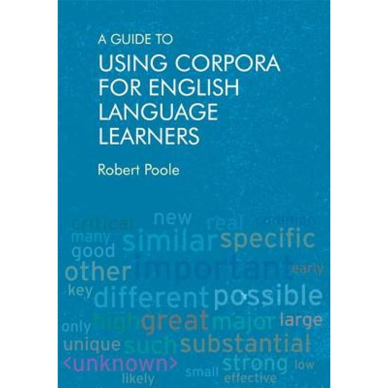 预订 A Guide to Using Corpora for English Languag...