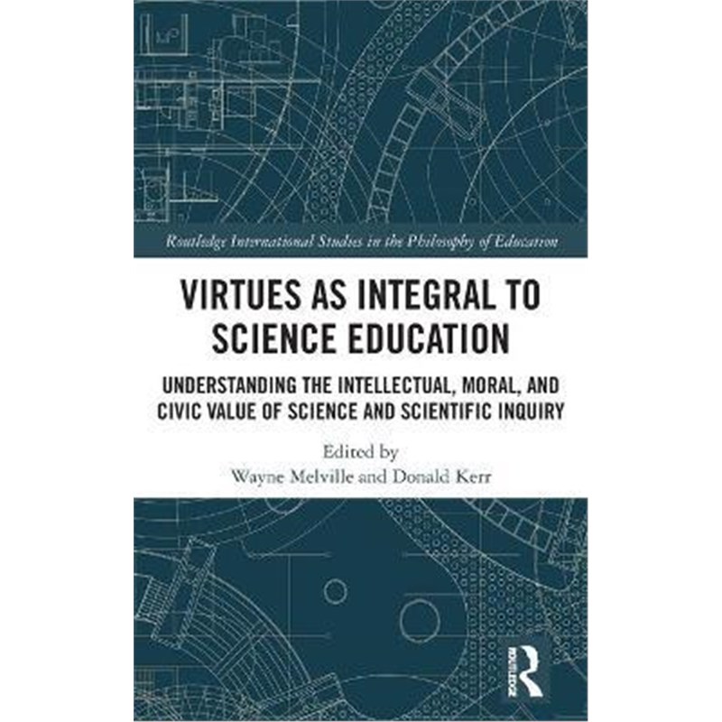 预订virtues as integral to science education:understanding the