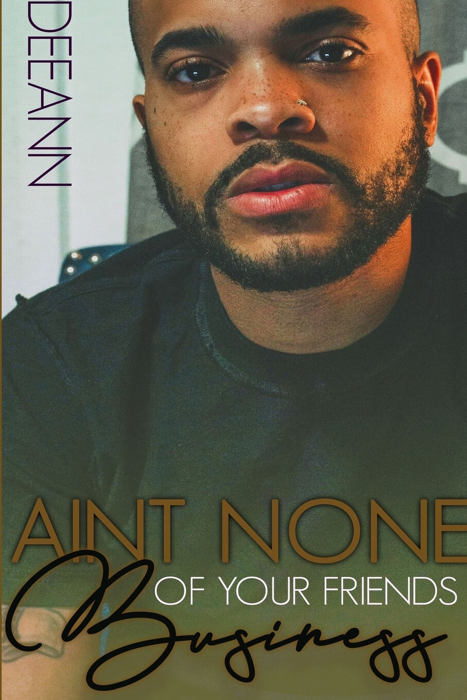 【预售 按需印刷】ain t none of your friends business