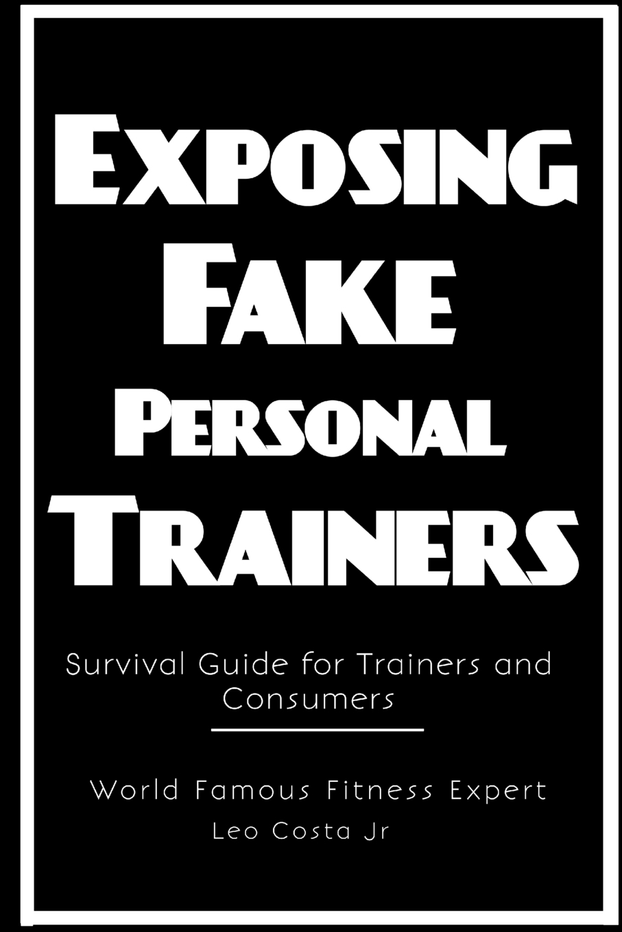 【预售 按需印刷】exposing fake personal trainers