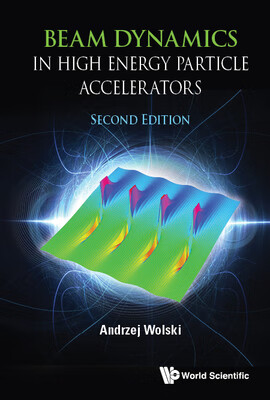 预订 Beam Dynamics in High Energy Particle Accelerators