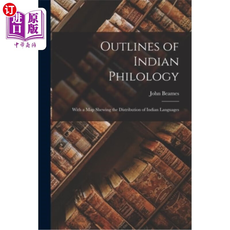 海外直订outlines of indian philology: with a map shewing the