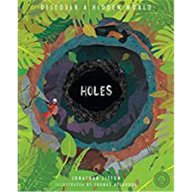 holes: discover a hidden world