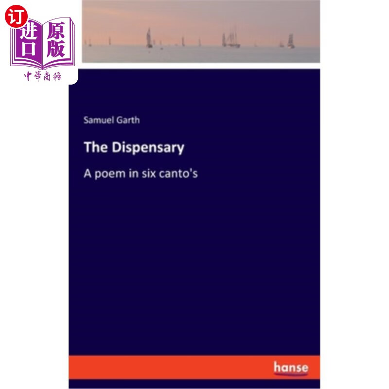 海外直订the dispensary: a poem in six cantos 《药房》:一首六章