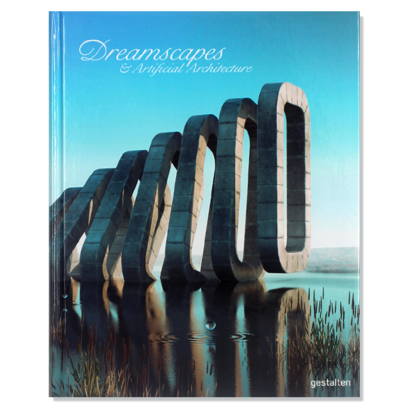 现货 Dreamscapes and Artificial Architecture 梦幻景观与人工建筑: 数字艺术中的想象室内设计 超现实空间设计 英文原版