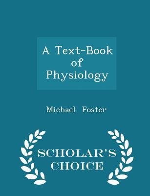 预订a text-book of physiology - scholars choice edi
