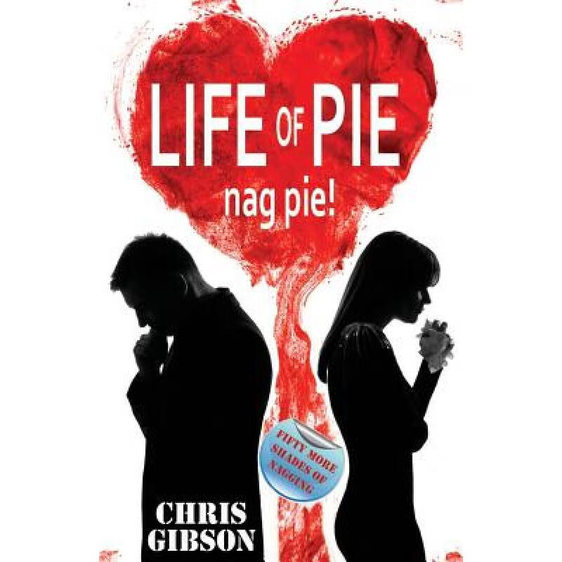 Life of Pie: Nag Pie (Fifty More Shades of N...