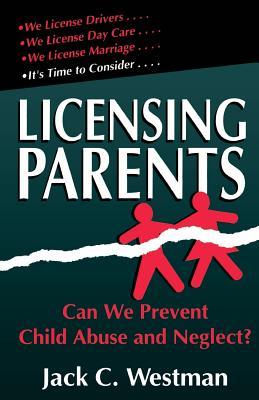 预订licensing parents: can we prevent child abuse an