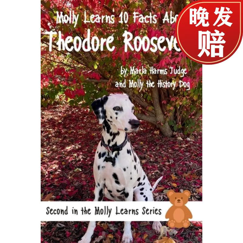 【4周达】molly learns 10 facts about theodore roosevelt