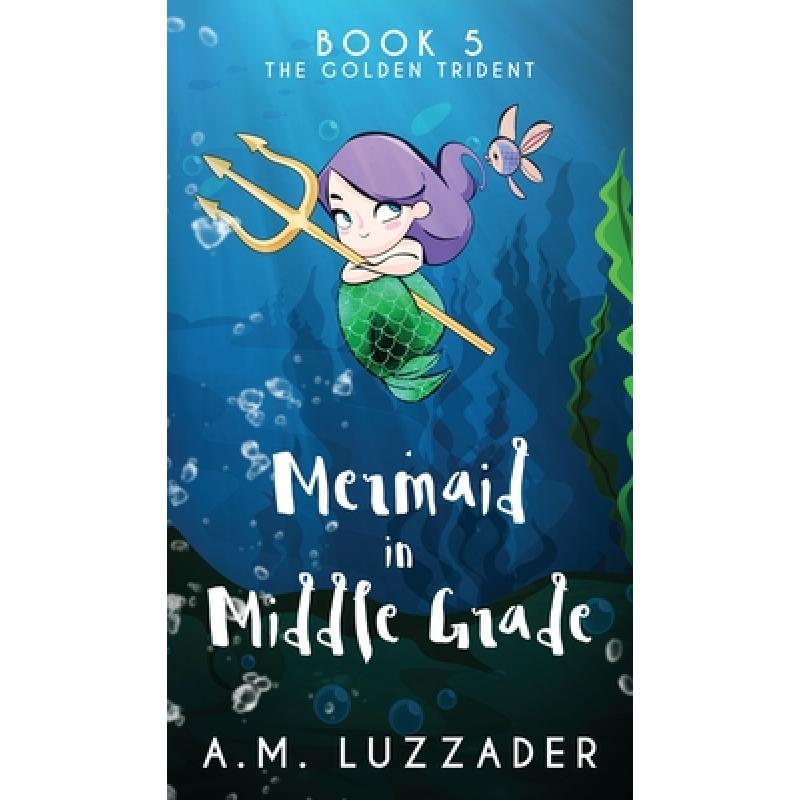 预订 a mermaid in middle grade book 5: the golden.