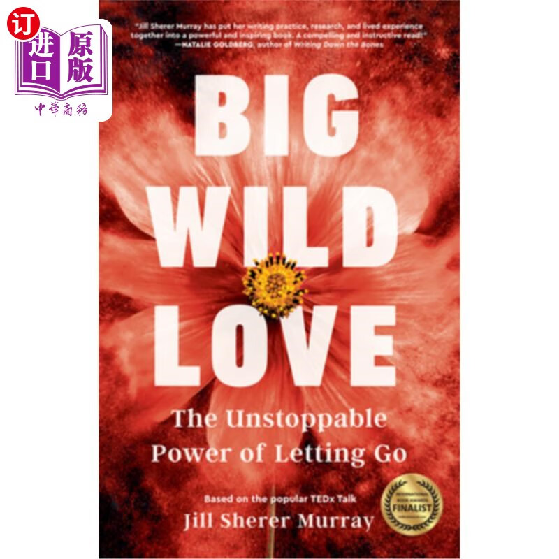 海外直订big wild love: the unstoppable power of letting go 疯狂