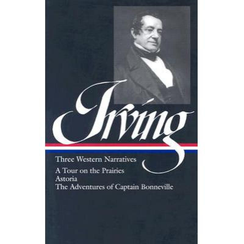 washington irving: three western narratives:. 英文原版 精装 历史