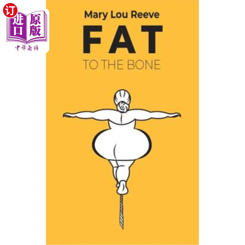 海外直订fat to the bone 脂肪到骨头