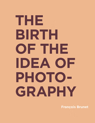 预订 the birth of the idea of photography