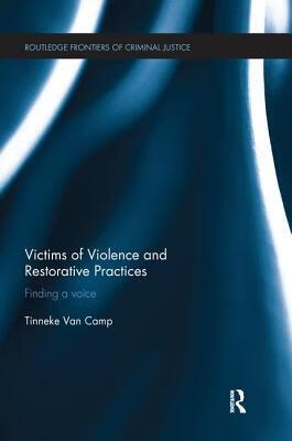 预订victims of violence and restorative practices: finding a