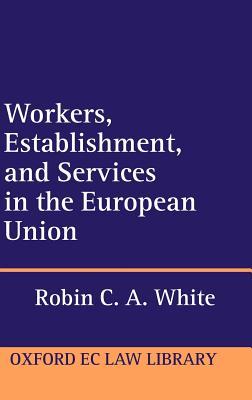 预订 workers, establishment, and services in the european union