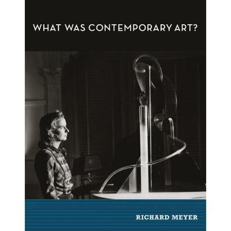 What Was Contemporary Art? 英文原版