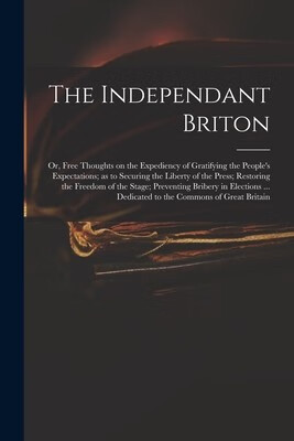 预订  the independant briton: or, free thoughts