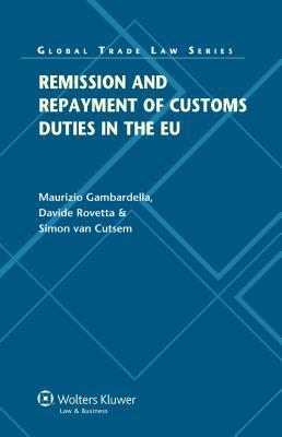 预订remission and repayment of customs duties in the eu