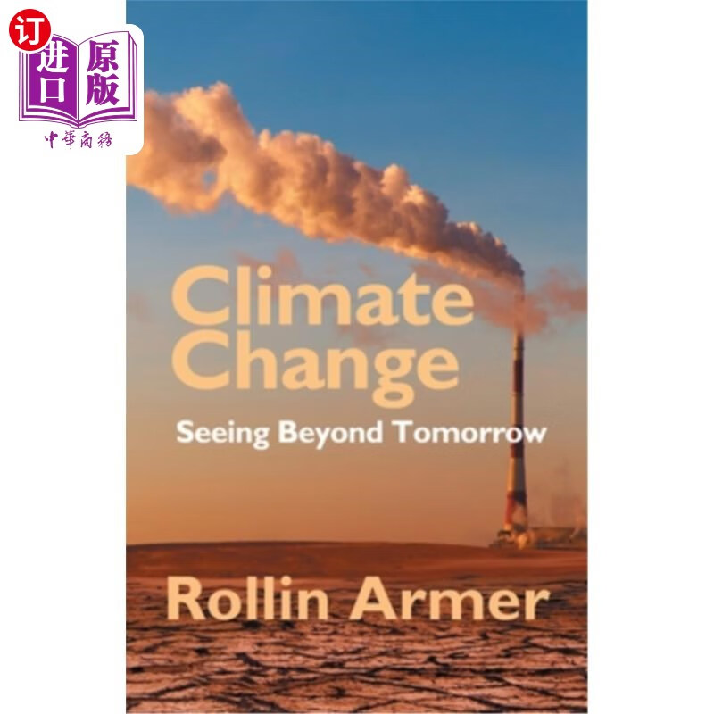 海外直订climate change: seeing beyond tomorrow 气候变化:展望未来