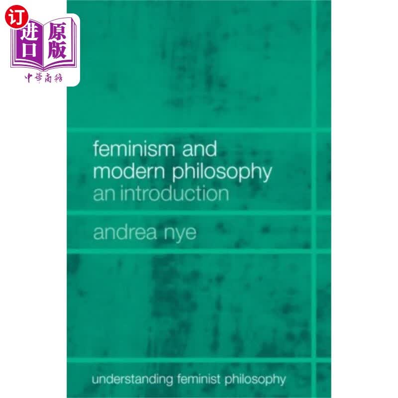 海外直订Feminism and Modern Philosophy 女性主义与现代哲学