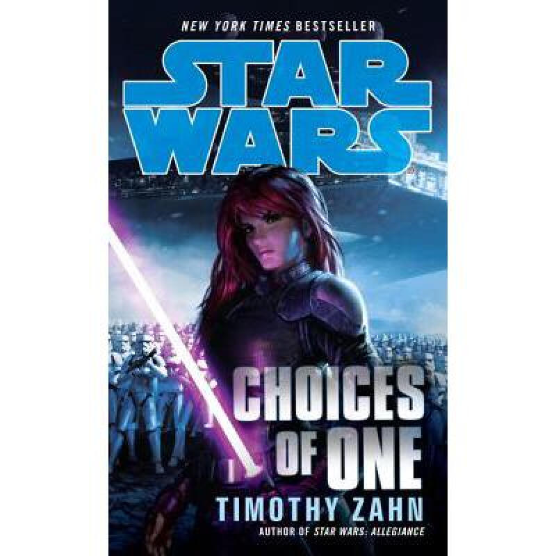 Choices of One: Star Wars Legends 英文原版 科幻小说 Timothy Zahn