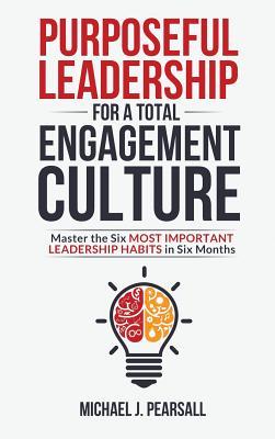 预订 purposeful leadership for a total engagement culture