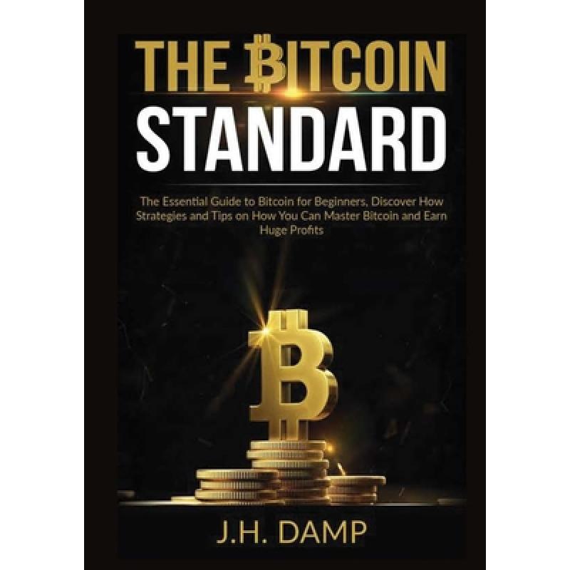 预订 the bitcoin standard: the essential guide to.