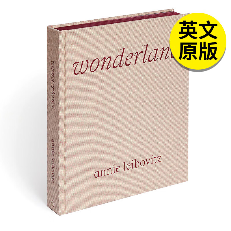 【现货】【翰德图书】Annie Leibovitz: Wonderland，安妮·莱博维茨：仙境 英文原版图书籍进口正版  摄影-肖像 Phaidon