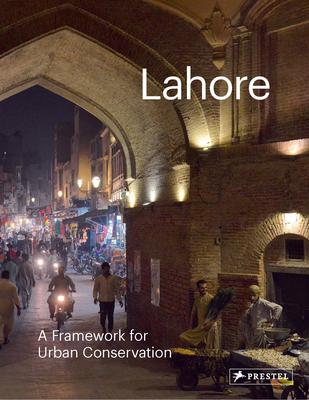 预订Lahore: A Framework for Urban Conservation